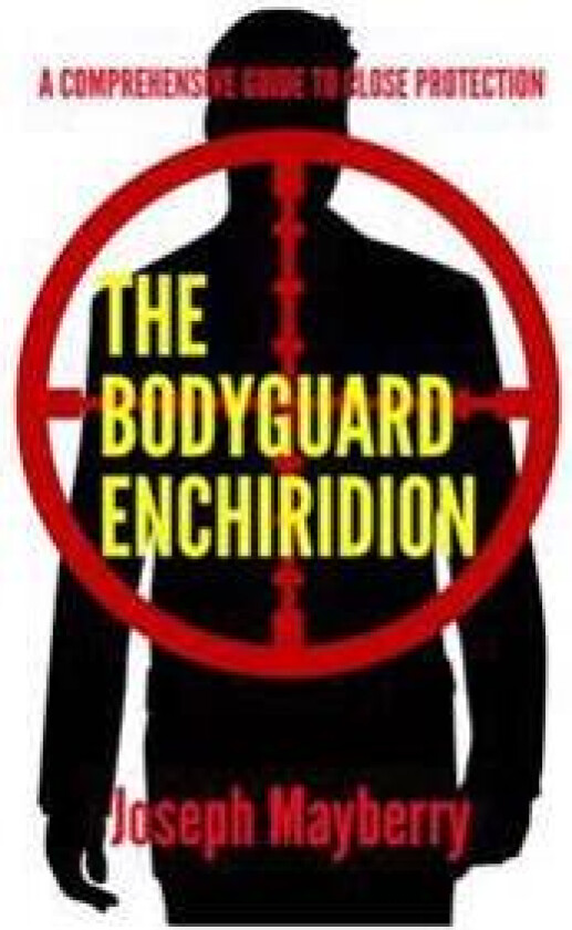 The Bodyguard Enchiridion