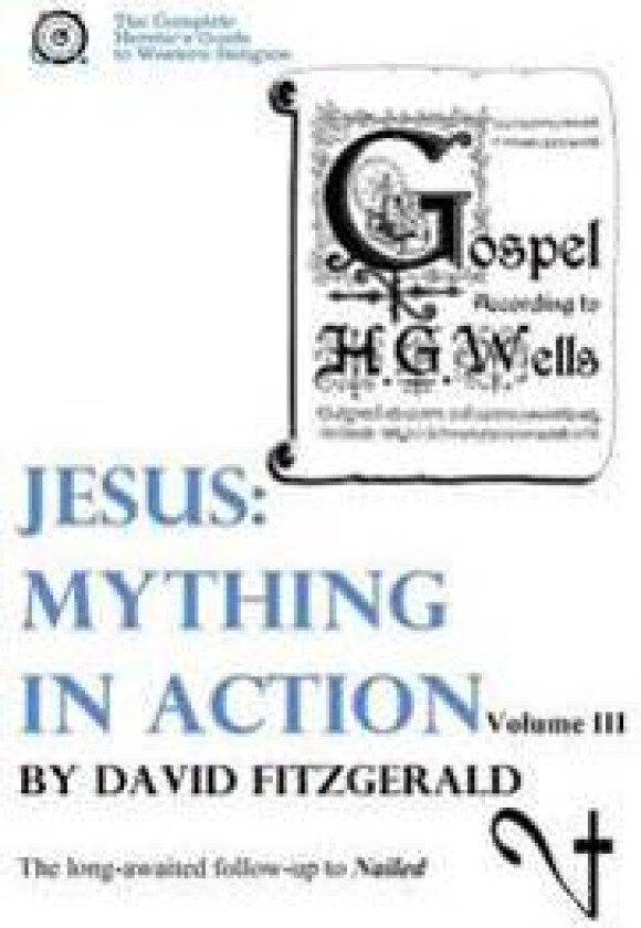Jesus: Mything in Action, Vol. III