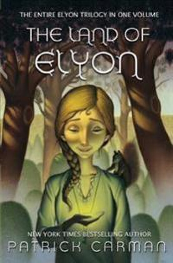 The Land of Elyon Trilogy: Omnibus: Books 1 - 3