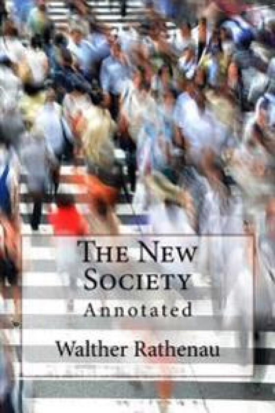 The New Society: Annotated