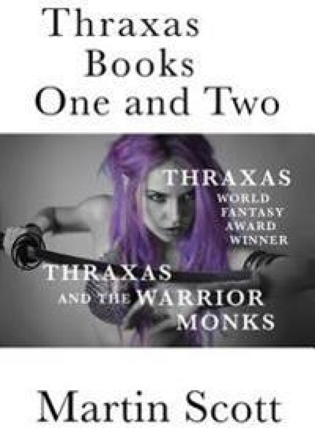 Thraxas Books One and Two