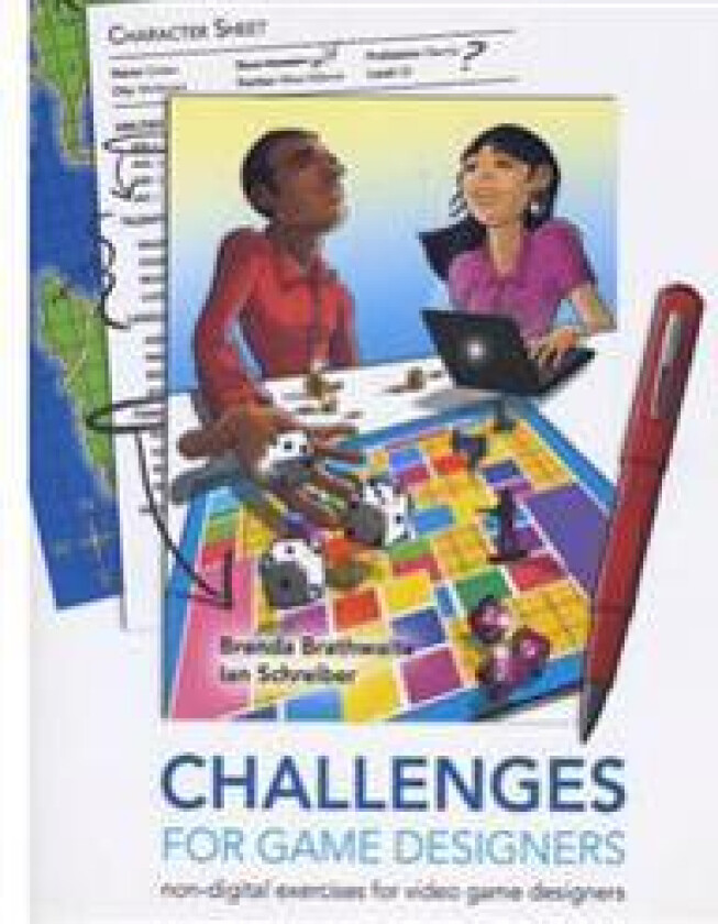 Challenges for Games Designers: Non-Digital Exercises for Video Game Designers
