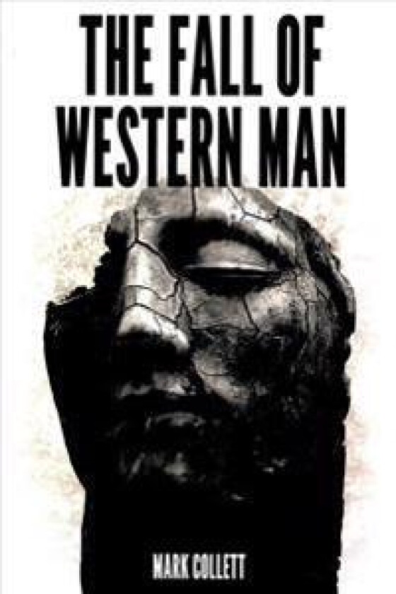 The Fall of Western Man