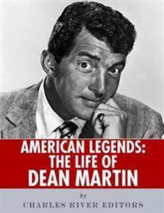 American Legends: The Life of Dean Martin