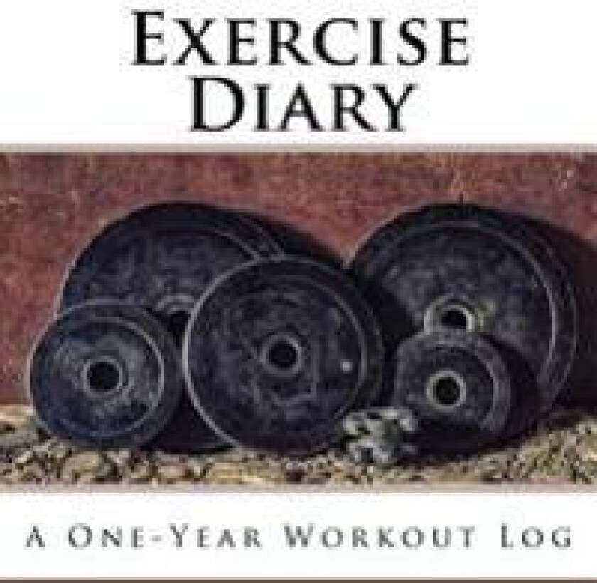 Exercise Diary: A One-Year Workout Log