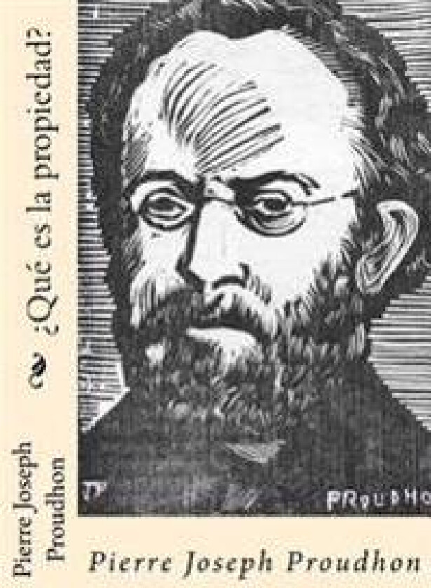 ¿que Es La Propiedad? (Spanish Edition)