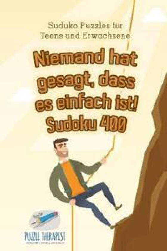 Niemand hat gesagt, dass es einfach ist! Sudoku 400 Suduko Puzzles für Teens und Erwachsene