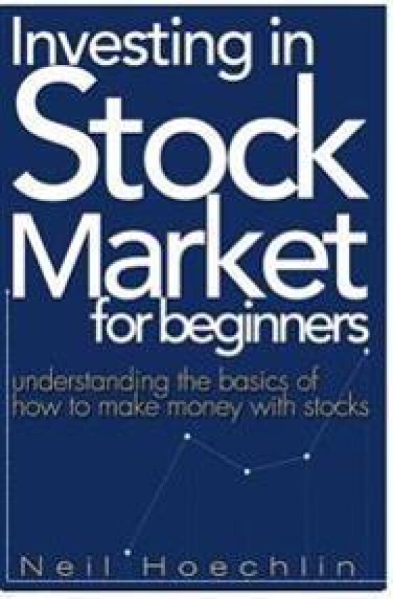 Investing in Stock Market for Beginners: Understanding the Basics of How to Make Money with Stocks
