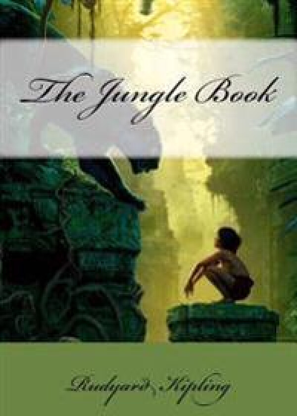 The Jungle Book Rudyard Kipling