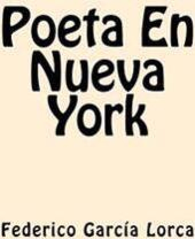 Poeta En Nueva York (Spanish Edition)
