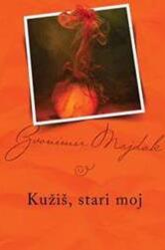 Kuzis, Stari Moj: Serbian Edition