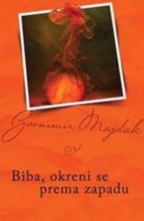 Biba, Okreni Se Prema Zapadu: Serbian Edition