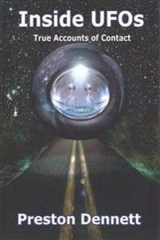 Inside UFOs: True Accounts of Contact with Extraterrestrials