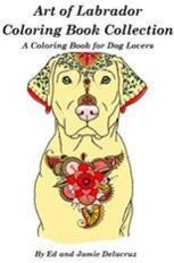 Art of Labrador Coloring Book Collection