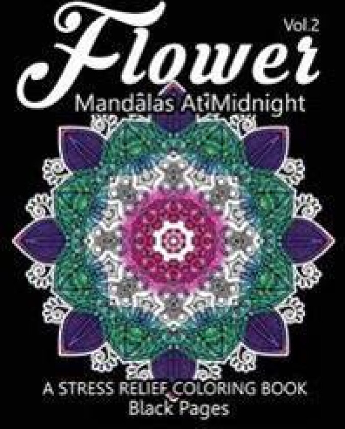 Flower Mandalas at Midnight Vol.3: Black pages Adult coloring books Design Art Color Therapy