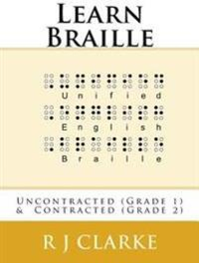Learn Braille: Uncontracted (Grade 1) & Contracted (Grade 2)