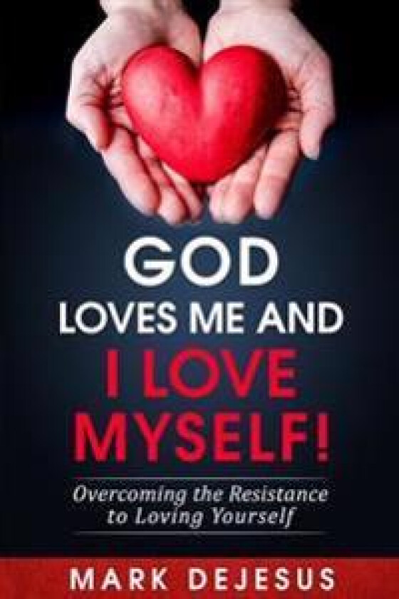 God Loves Me and I Love Myself!