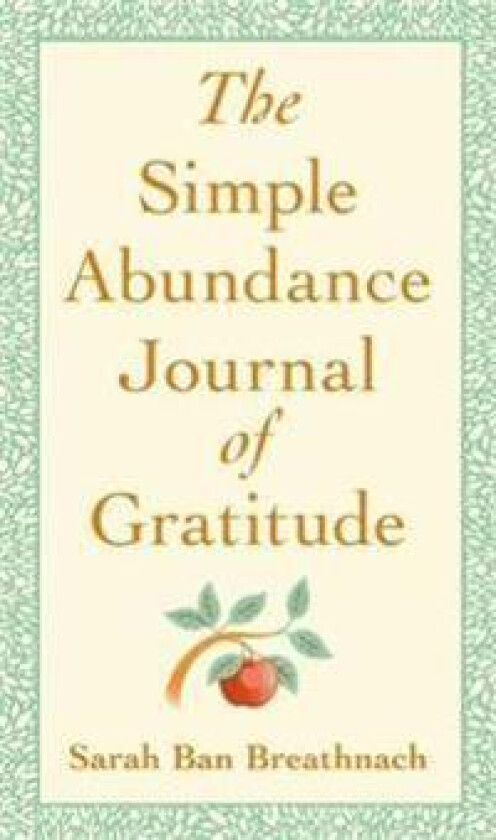 The Simple Abundance Journal of Gratitude
