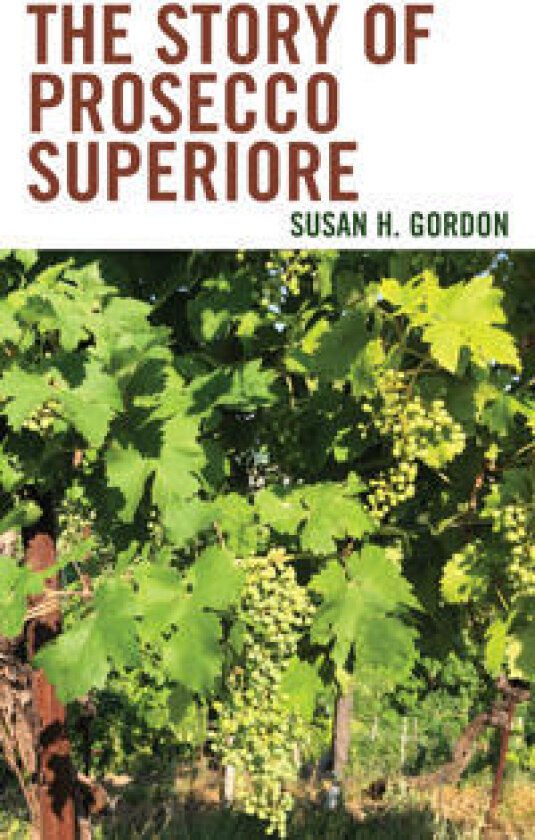 The Story of Prosecco Superiore