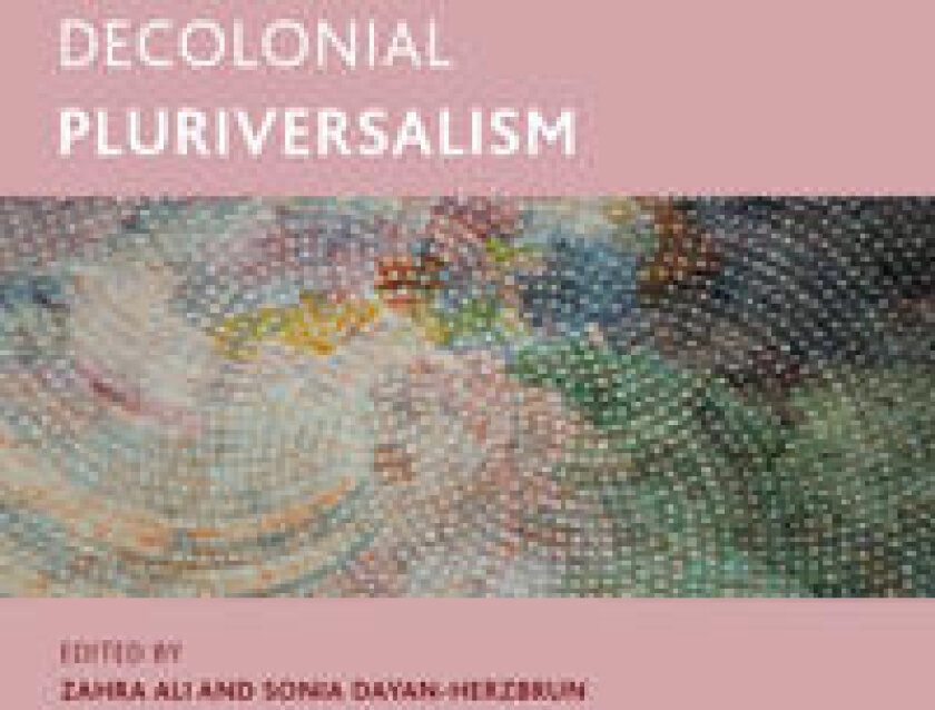 Decolonial Pluriversalism