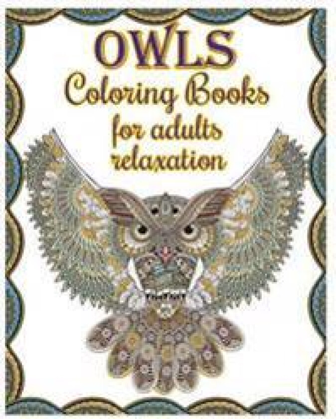 Owl Coloring Books for Adults Relaxation: Creative Owl Designs