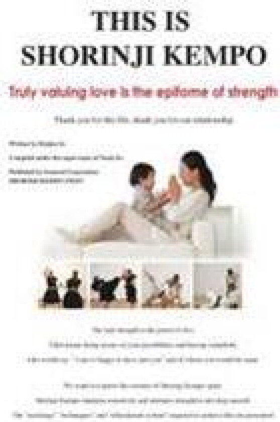 This is Shorinji Kempo: Truly valuing love is the epitome of strength