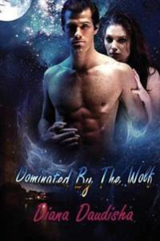 Dominated by the Wolf: Werewolf Erotica the Alpha Male