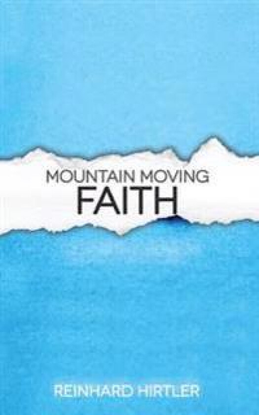 Mountain Moving Faith