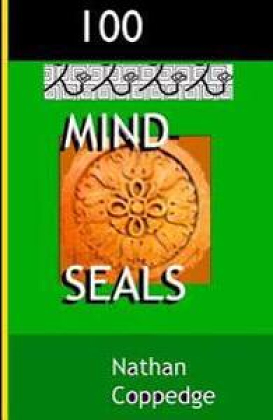 100 Mind-Seals: Spell Papers Based on the Concept of Buddha-Magic Preserved in Venerable Zen Teachings