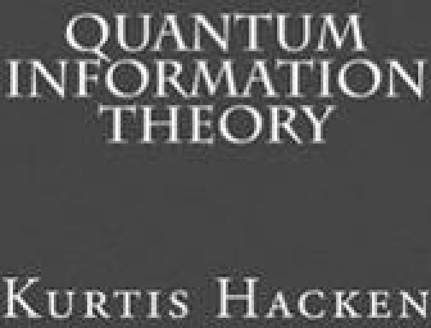Quantum Information Theory