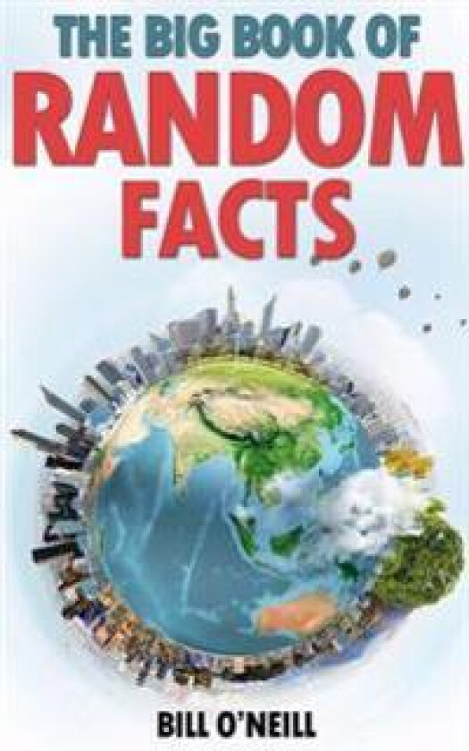 The Big Book of Random Facts: 1000 Interesting Facts and Trivia