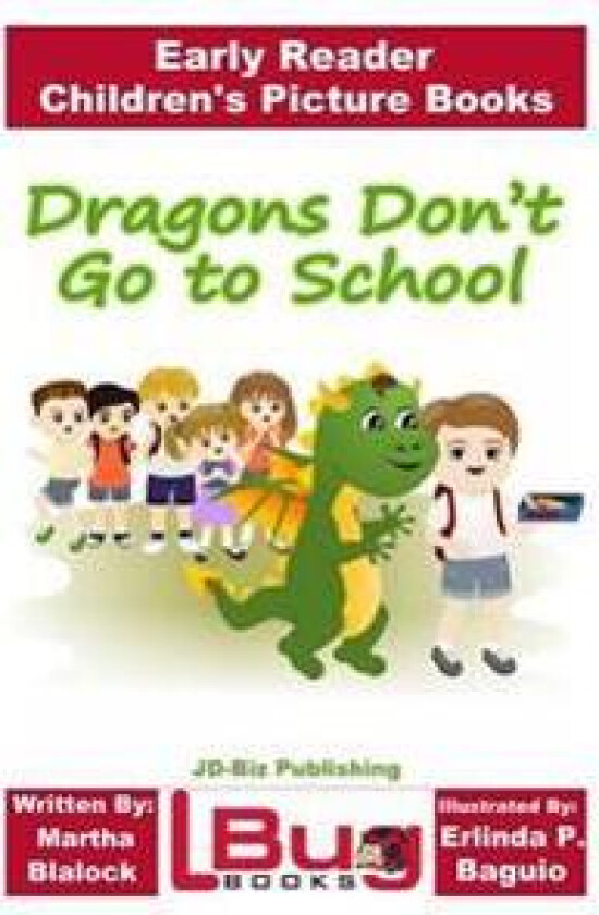 Dragons Don't Go to School - Early Reader - Children's Picture Books