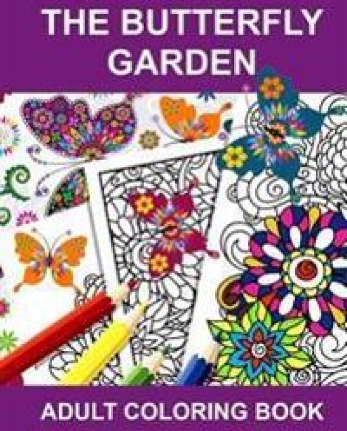 The Butterfly Garden: Adult Coloring Book