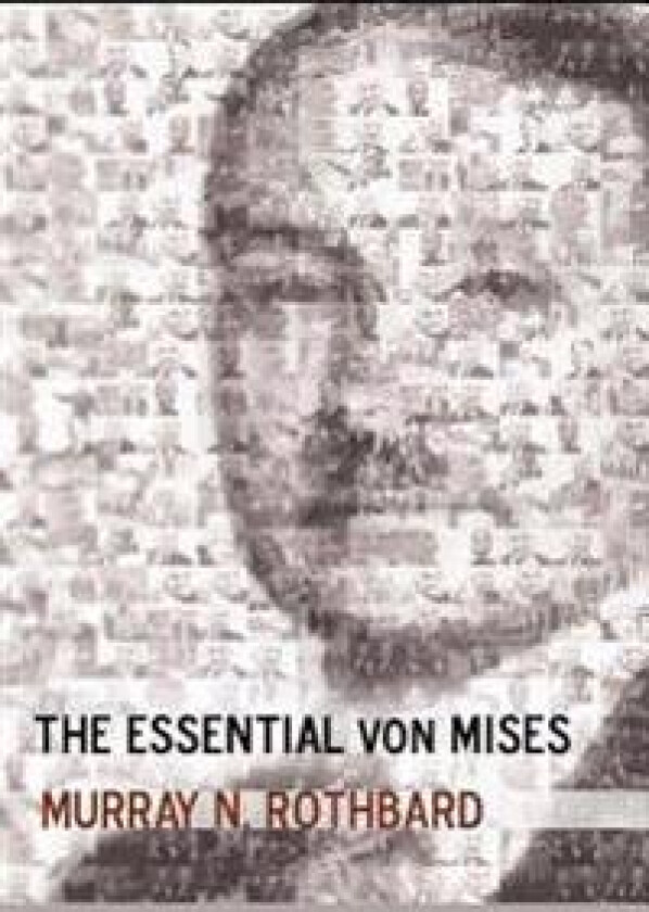 The Essential Von Mises