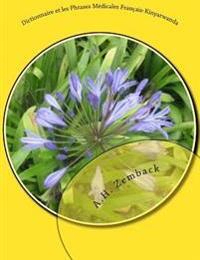 Dictionnaire Et Les Phrases Médicales Français-Kinyarwanda