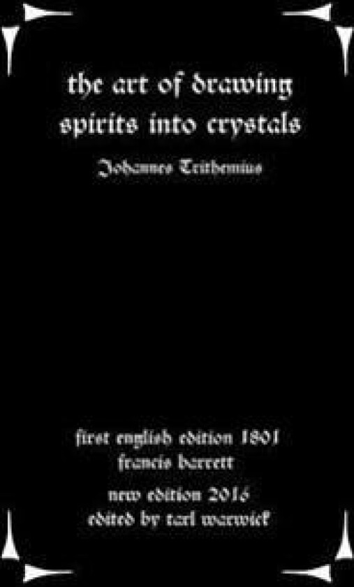 The Art of Drawing Spirits Into Crystals: The Doctrine of Spirits