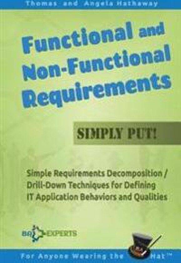 Functional and Non-Functional Requirements Simply Put!