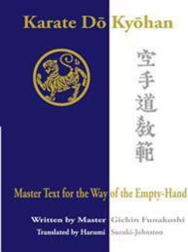 Karate Do Kyohan: Master Text for the Way of the Empty-Hand