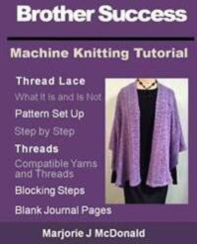 Brother Success Machine Knitting Tutorial