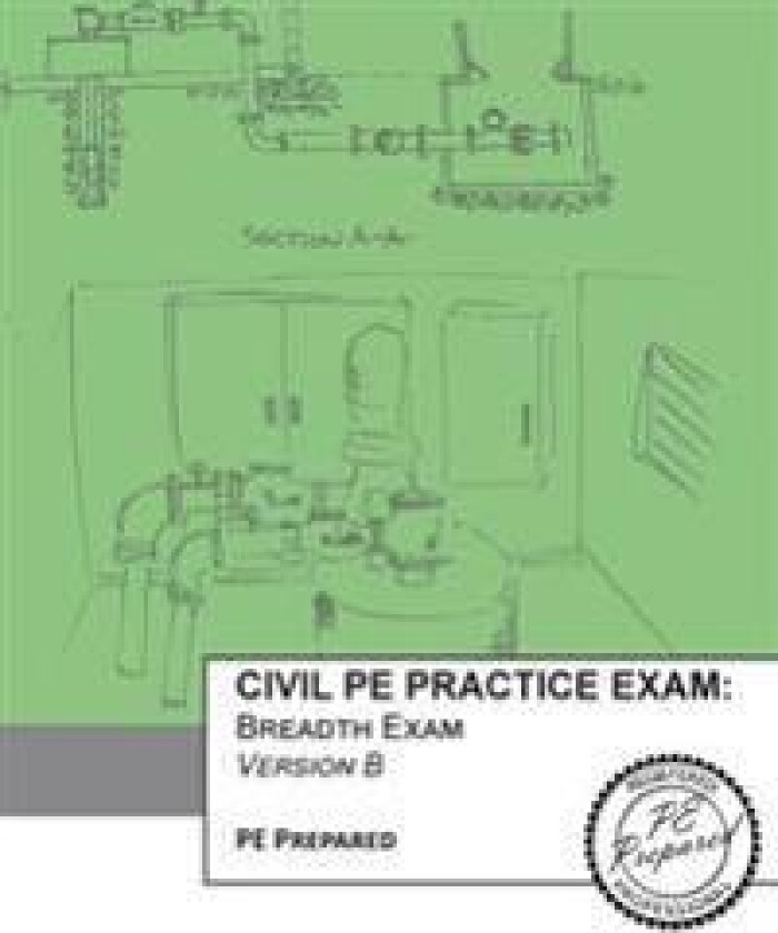 Civil PE Practice Exam: Breadth Exam Version B
