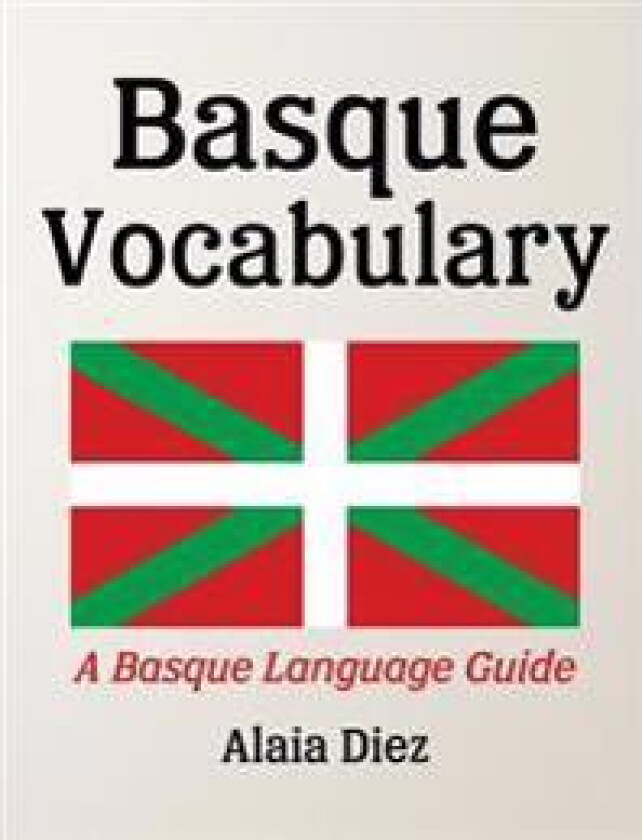 Basque Vocabulary: A Basque Language Guide