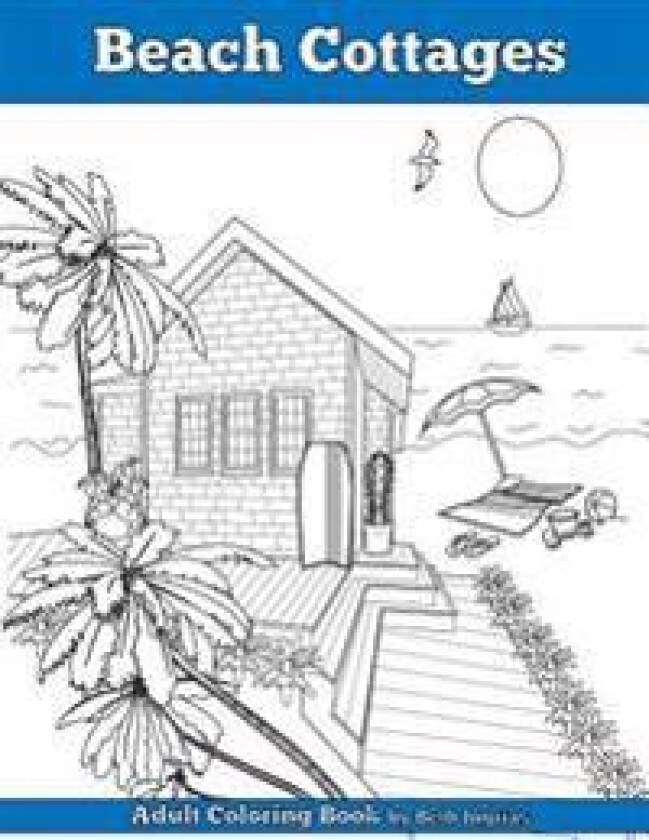 Beach Cottages: Adult Coloring Book