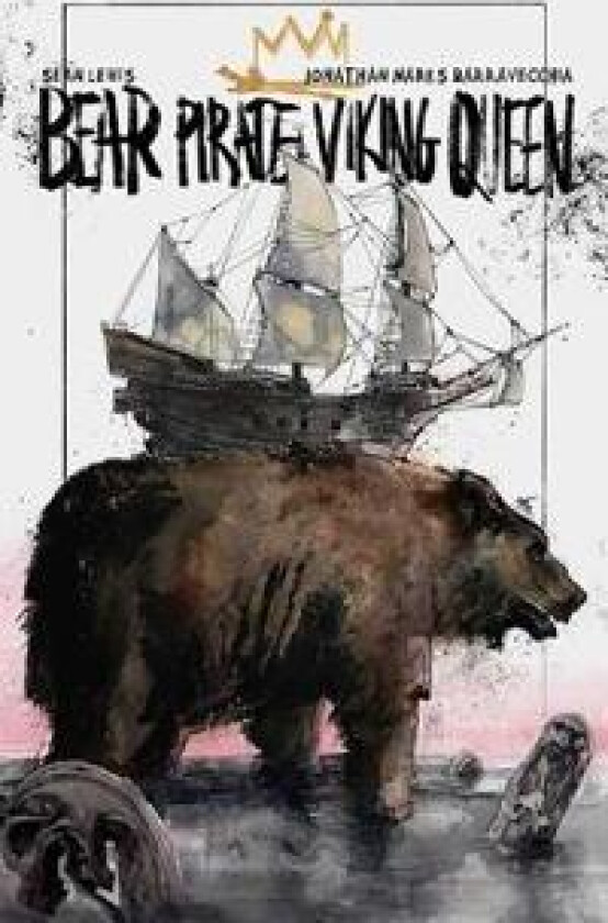 Bear Pirate Viking Queen Volume 1