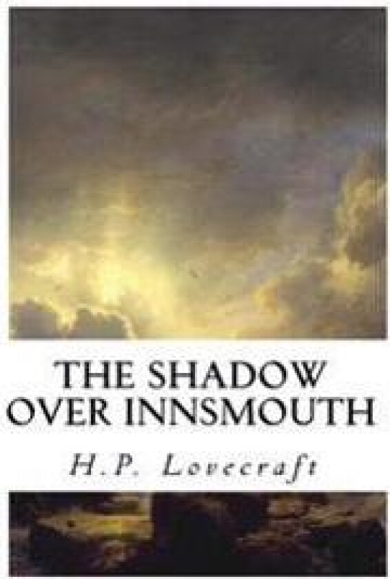 The Shadow Over Innsmouth