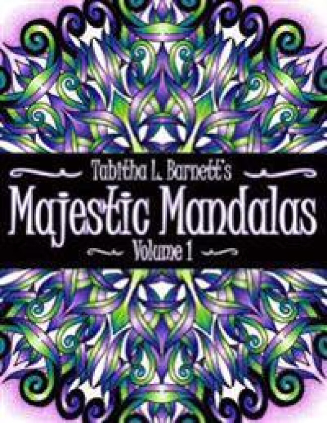 Majestic Mandalas: 50+ Unique, Stunning Hand Drawn Mandalas to Color