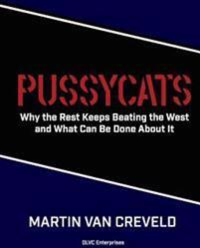 Pussycats: Why the Rest Keeps Beating the West