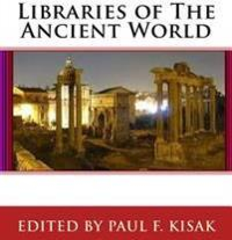 Libraries of The Ancient World: ' Knowledge Lost to Catastrophes '