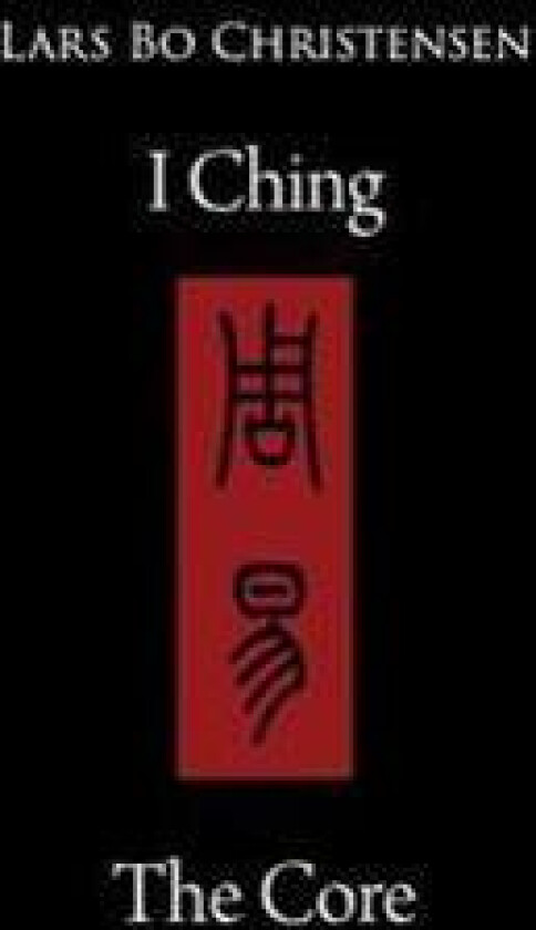 I Ching - The Core