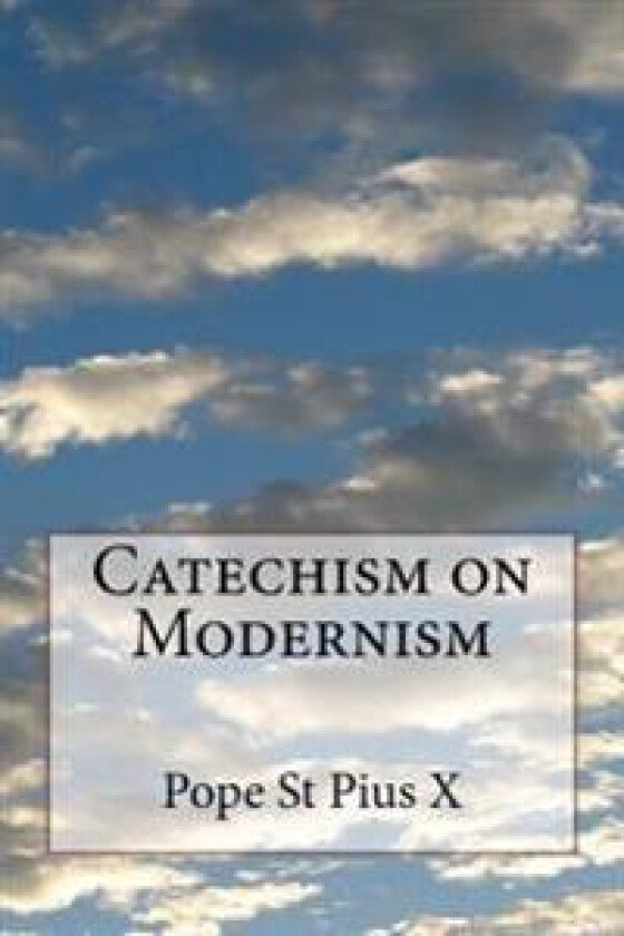 Catechism on Modernism