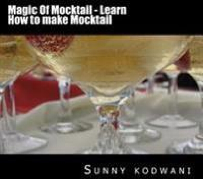 Magic Of Mocktail - Learn How to make Mocktail